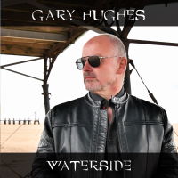 Gary Hughes - Waterside Album Art