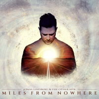 Jonas Lindberg & The Other Side - Miles From Nowhere Album Art
