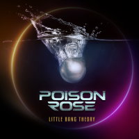 Poison Rose - Little Bang Theory Album Art