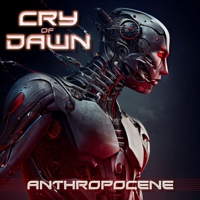 Cry Of Dawn - Anthropocene Album Art