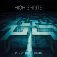 High Spirits - Safe On The Other Side Album Art