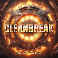 Cleanbreak - We Are The Fire Album Art