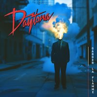 Daytona - Garder La Flamme Album Review