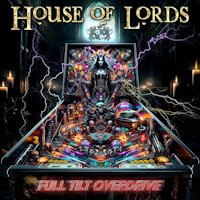 House Of Lords - Full Tilt Overdrive Album Review