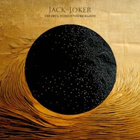 Jack The Joker - The Devil To Pay In The Backlands Album Art