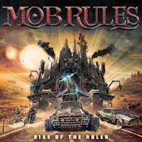 Mob Rules - Rise Of The Ruler Album Art