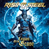 Steel Rising - Legion Of The Grave Album Art